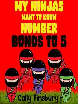 cover image of My Ninjas Want to Know Bonds to 5